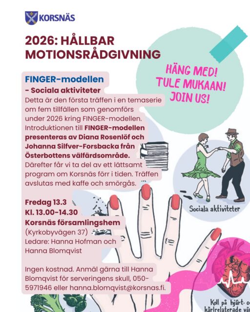 FINGER-modellen ger stöd för hur kost, motion, hjärngymnastik, sociala aktiviteter samt hantering av hjärt- och kärlrelaterade riskfaktorer - kan främja hjärnhälsa och välbefinnande.
Introduktionen till FINGER-modellen presenteras av Diana Rosenlöf och Johanna Silfver-Forsbacka från Österbottens välfärdsområde.
Därefter får vi ta del av ett lättsamt socialt program om Korsnäs förr i tiden. Träffen avslutas med kaffe och smörgås.
Fredag 13.3 kl. 13.00-14.30
Korsnäs församlingshem
Tipsa din vän/vänner och kom med!
Ingen kostnad. Anmäl gärna till Hanna Blomqvist för serveringens skull, 050-5971946 eller hanna.blomqvist@korsnas.fi.
Välkomna! 🌞