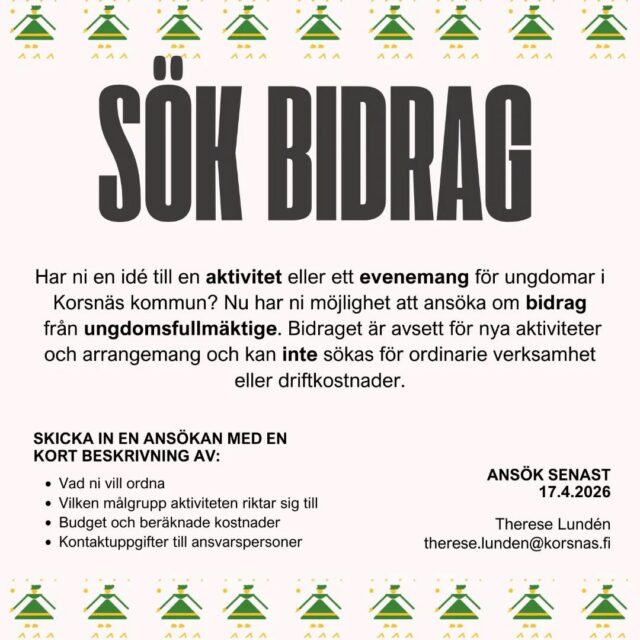 Kom ihåg möjligheten att söka om bidrag från ungdomsfullmäktige senast 17.4! 😊