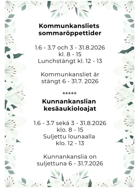 🌸 Kommunkansliets sommaröppettider - Kunnankanslian kesäaukioloajat 🌸