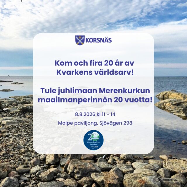 Kom med och fira Kvarkens världsarvs 20-års jubileum och Lantdagen med oss! ☀🌊

Den 8 augusti 2026 firas Kvarkens världsarvs 20-års jubileum och Lantdagen med en stor fest vid Molpe paviljong! Under dagen pågår festprogram som passar för hela familjen.

Vill du delta som försäljare eller visa upp din förening? 
Kontakta biblioteket: 063479140, biblioteket@korsnas.fi

Hoppas vi ses!

-------------------------------

Tule mukaan juhlimaan Merenkurkun maailmanperinnön 20-vuotisjuhlaa ja Lantdagen-päivää kanssamme!☀🌊

8. elokuuta 2026 juhlitaan Merenkurkun maailmanperinnön 20-vuotisjuhlaa ja Lantdagen-päivää suurella juhlalla Moikipään paviljongilla! Päivän aikana on juhlaohjelmaa koko perheelle.

Haluatko osallistua myyjänä tai esitellä yhdistystäsi?
 Ota yhteyttä kirjastoon: 063479140, biblioteket@korsnas.fi

Toivottavasti nähdään!